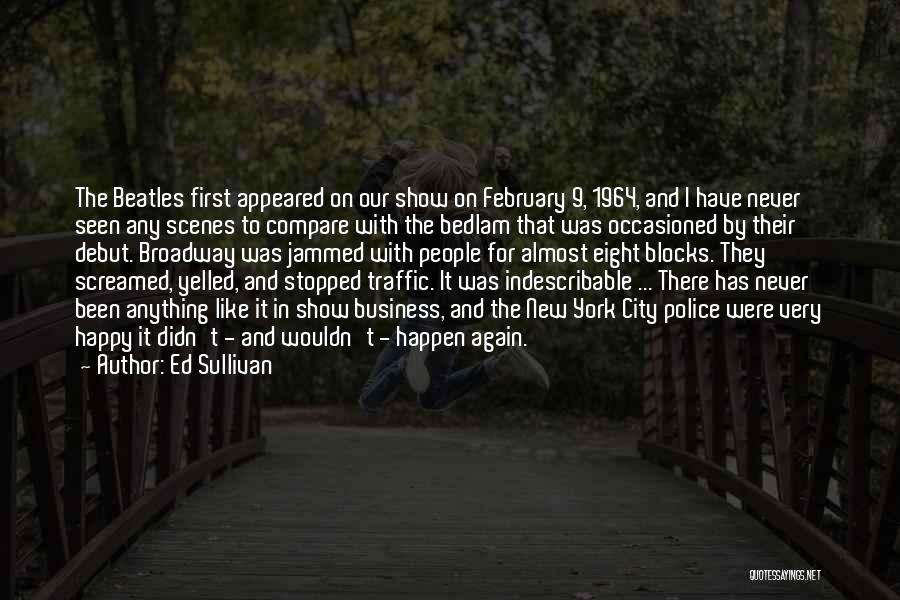February Quotes By Ed Sullivan