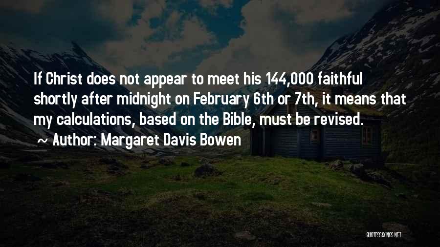 February Quotes By Margaret Davis Bowen