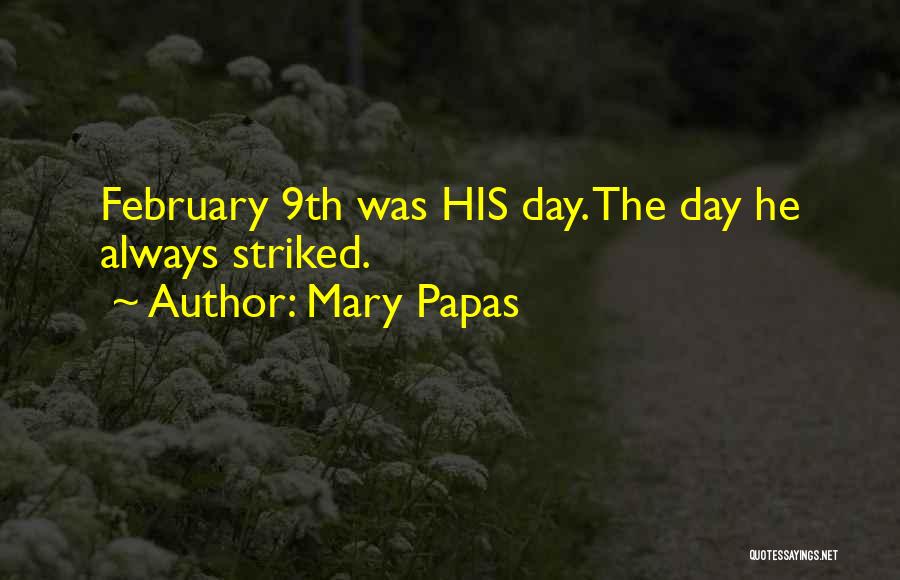 February Quotes By Mary Papas