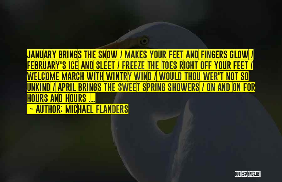 February Snow Quotes By Michael Flanders
