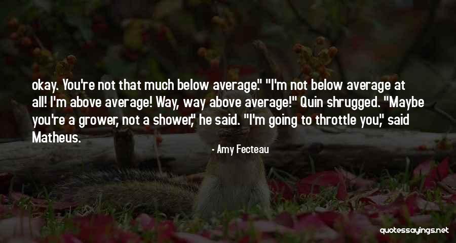 Fecteau Quotes By Amy Fecteau Fecteau Quotes By Amy Fecteau