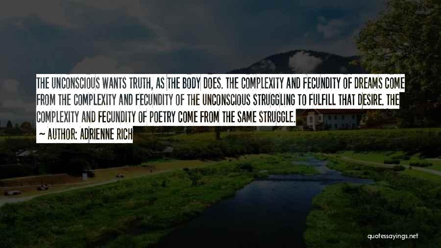 Fecundity Quotes By Adrienne Rich