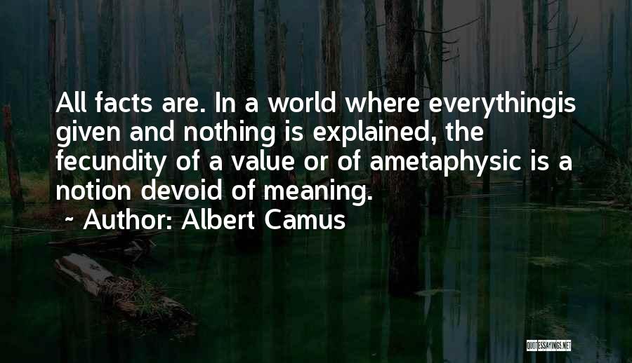 Fecundity Quotes By Albert Camus