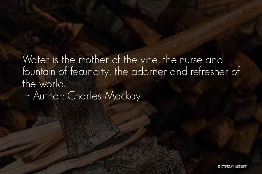 Fecundity Quotes By Charles Mackay