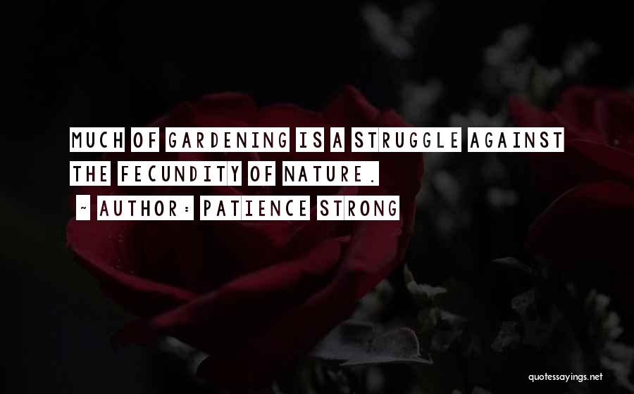 Fecundity Quotes By Patience Strong