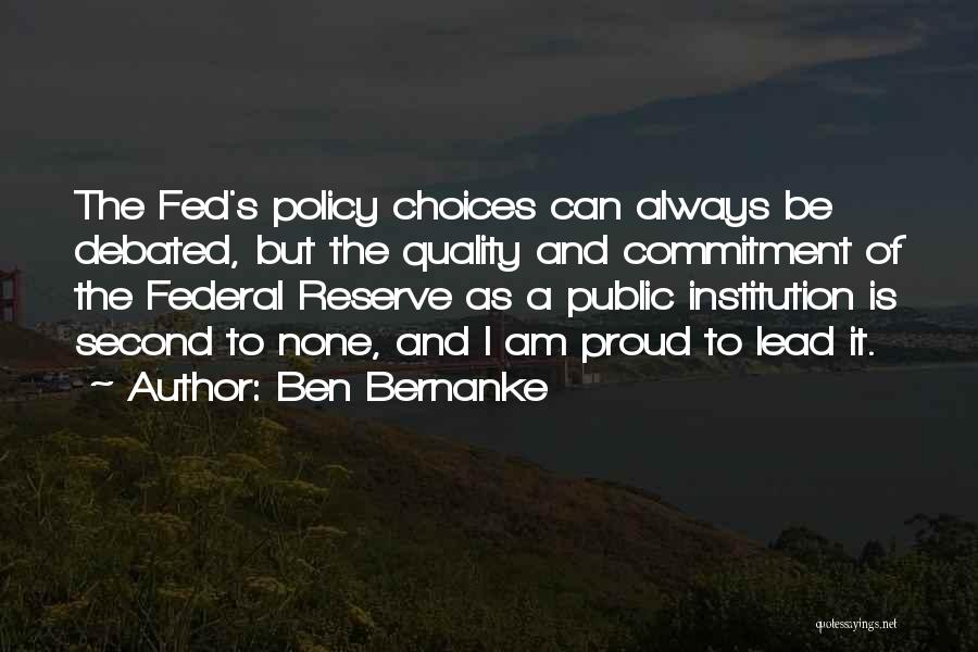 Fed Reserve Quotes By Ben Bernanke