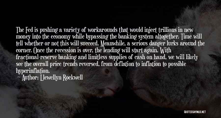 Fed Reserve Quotes By Llewellyn Rockwell