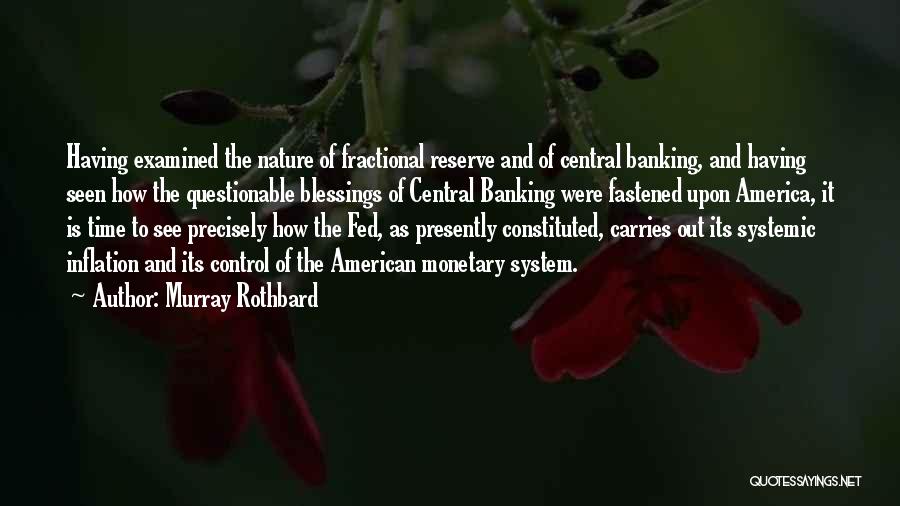 Fed Reserve Quotes By Murray Rothbard
