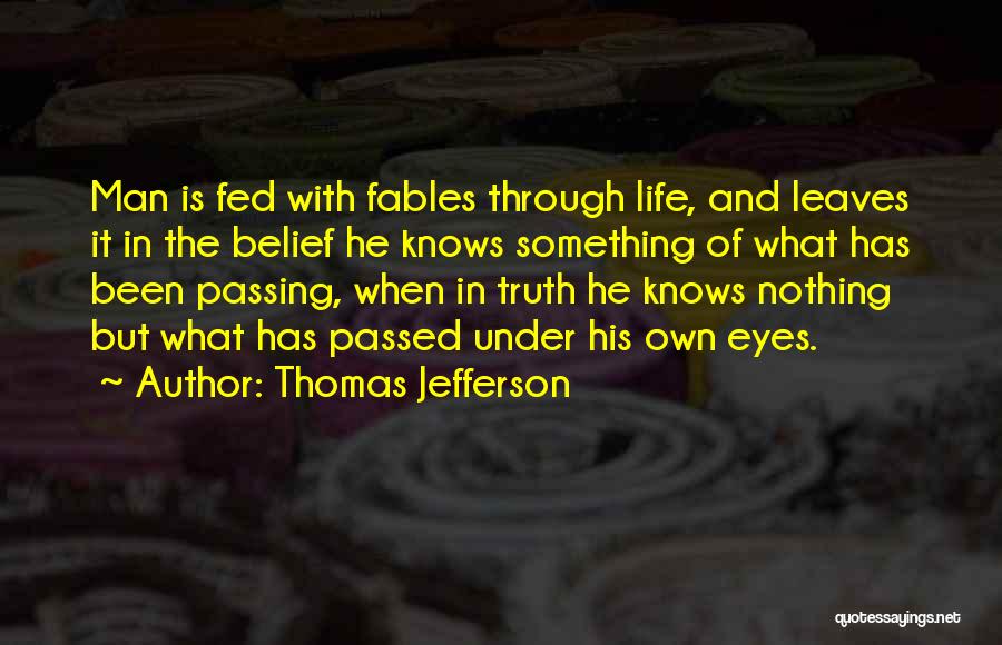 Fed Up Of My Life Quotes By Thomas Jefferson