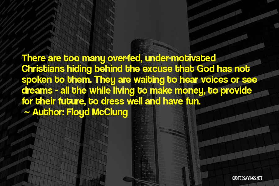 Fed Up Of Waiting For You Quotes By Floyd McClung