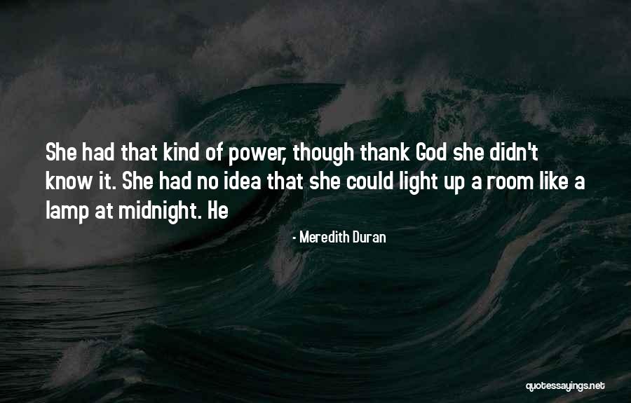 Fed Up With Boyfriend Quotes By Meredith Duran Fed Up With Boyfriend Quotes By Meredith Duran