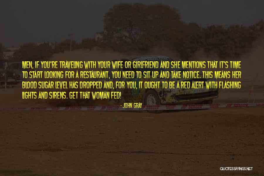 Fed Up With Girlfriend Quotes By John Gray Fed Up With Girlfriend Quotes By John Gray