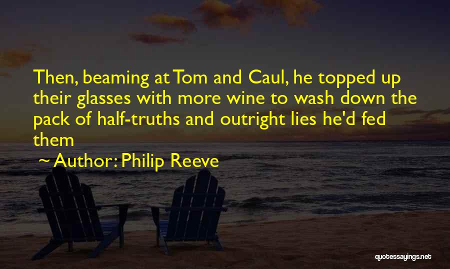 Fed Up With Lies Quotes By Philip Reeve
