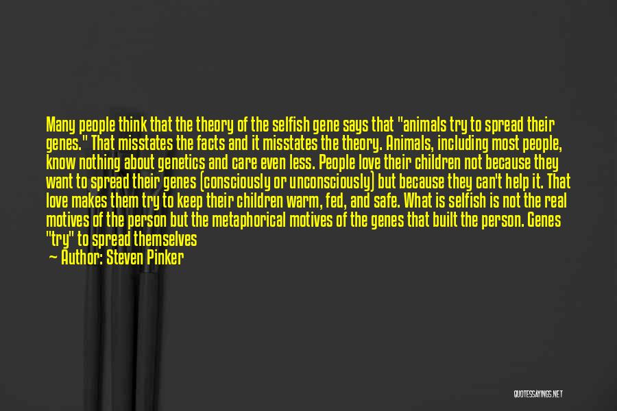 Fed Up With Love Quotes By Steven Pinker