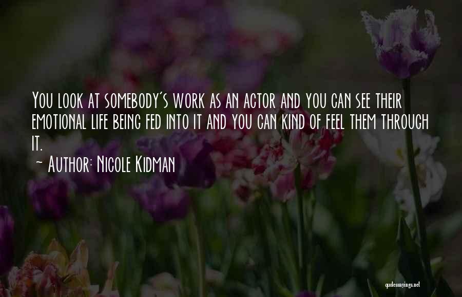Fed Up With Work Quotes By Nicole Kidman