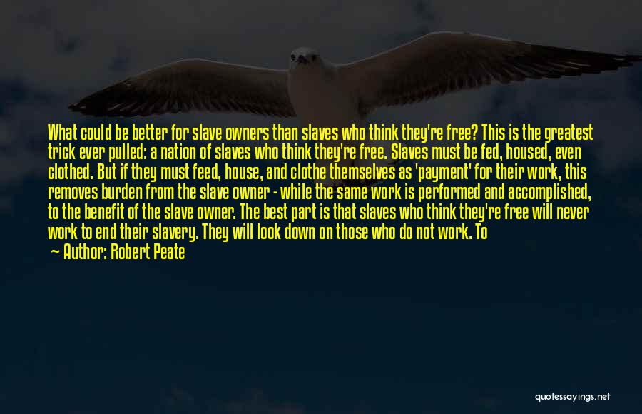 Fed Up Work Quotes By Robert Peate