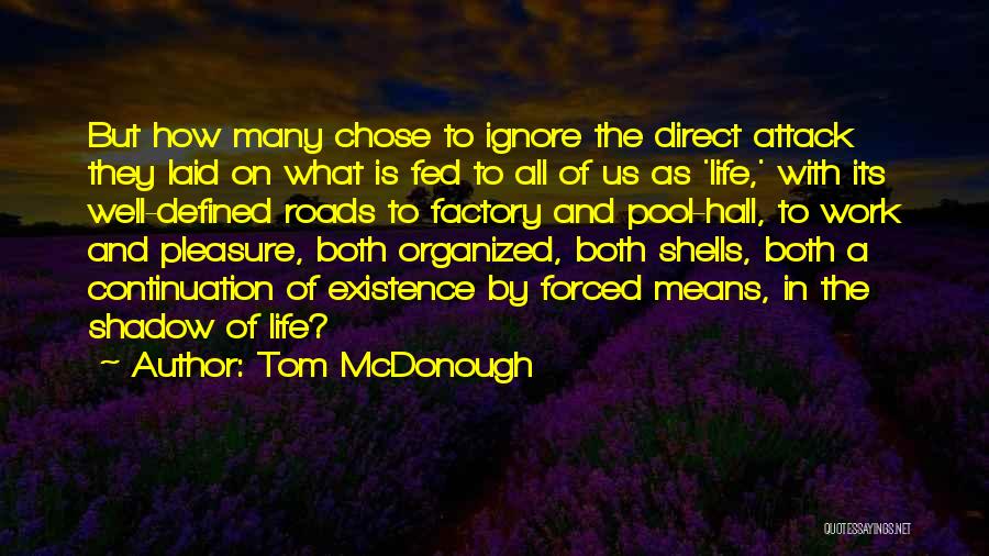 Fed Up Work Quotes By Tom McDonough