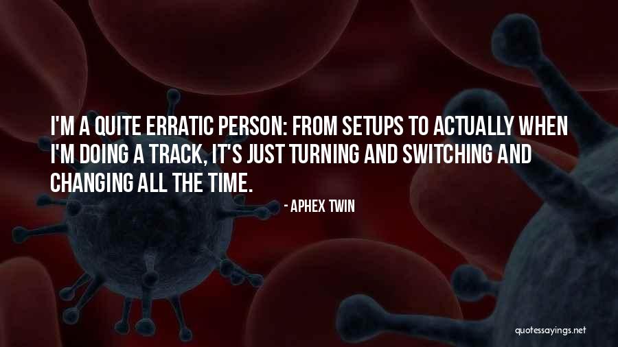 Fedai Revaluation Quotes By Aphex Twin Fedai Revaluation Quotes By Aphex Twin