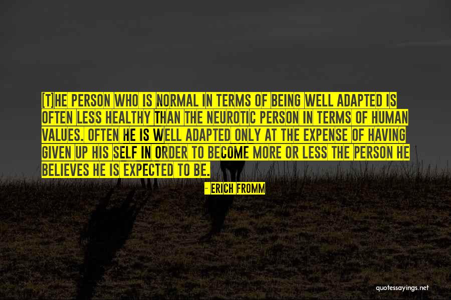 Fedayeen Attacks Quotes By Erich Fromm Fedayeen Attacks Quotes By Erich Fromm