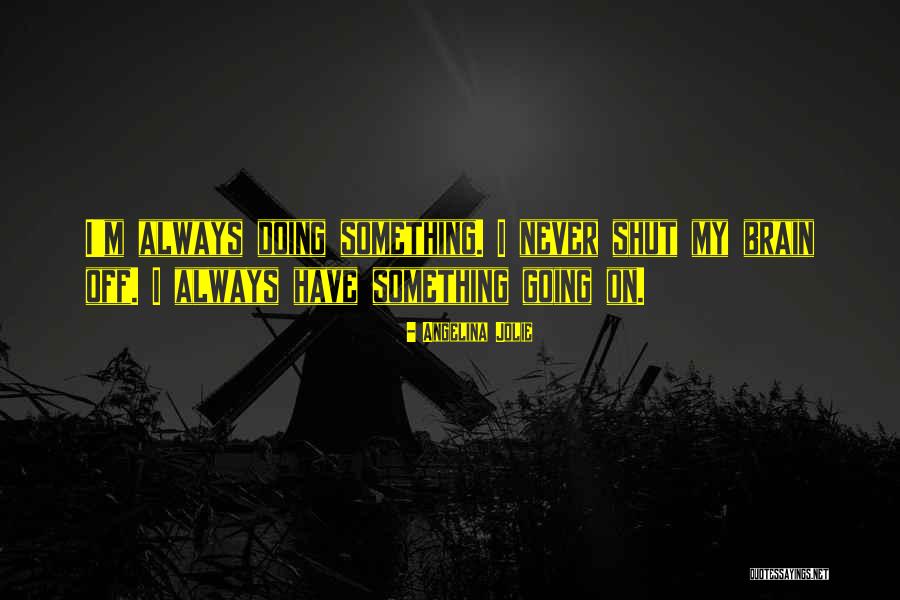 Fedayeen Rifle Quotes By Angelina Jolie Fedayeen Rifle Quotes By Angelina Jolie