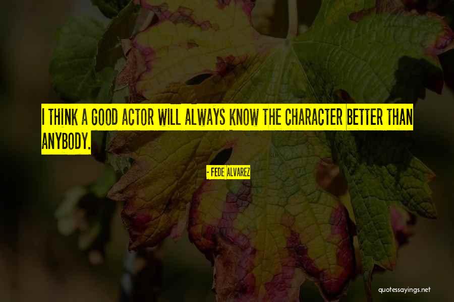 Fede Alvarez Quotes 142512 Fede Alvarez Quotes 142512