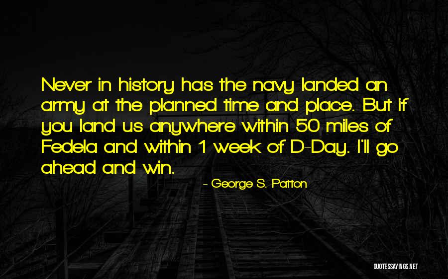 Fedela Quotes By George S. Patton Fedela Quotes By George S. Patton