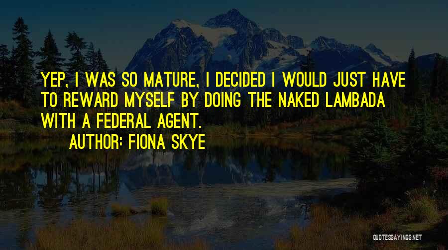 Federal Agent Quotes By Fiona Skye