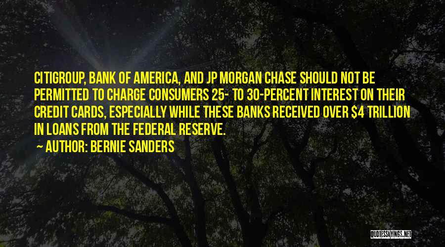 Federal Bank Quotes By Bernie Sanders