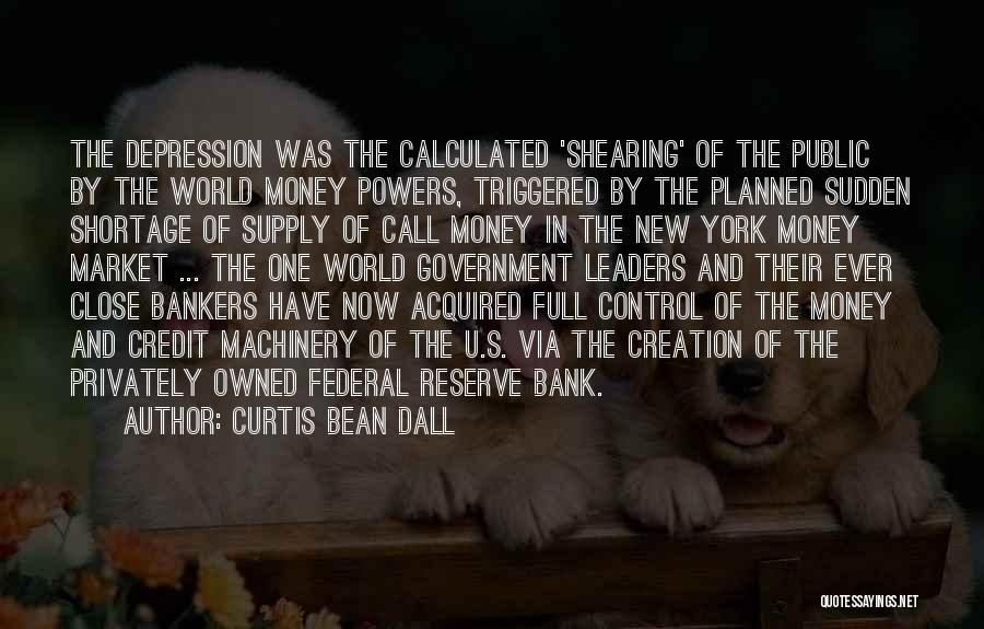 Federal Bank Quotes By Curtis Bean Dall