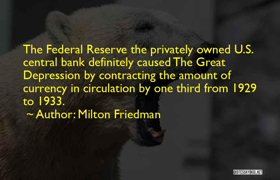 Federal Bank Quotes By Milton Friedman