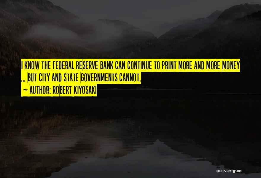 Federal Bank Quotes By Robert Kiyosaki