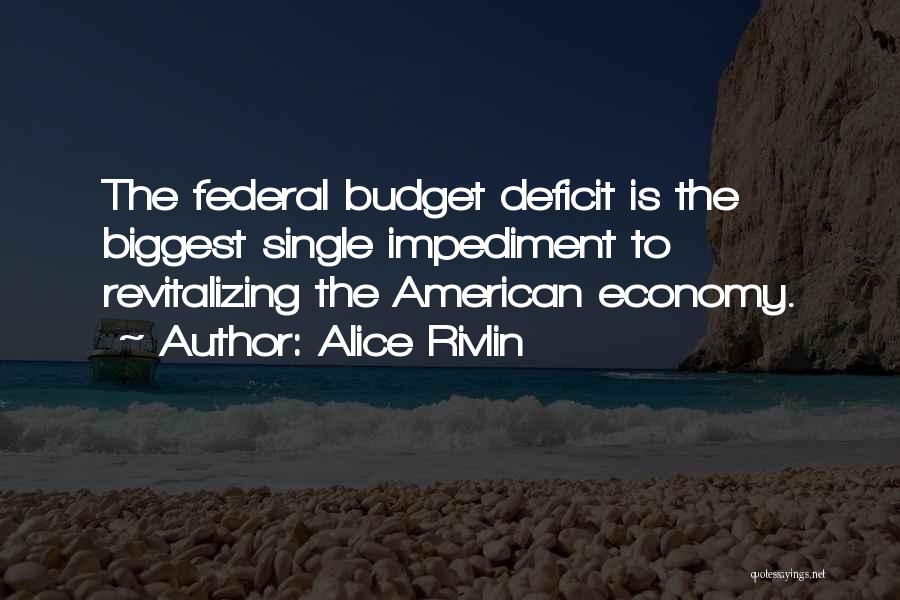 Federal Budget Quotes By Alice Rivlin