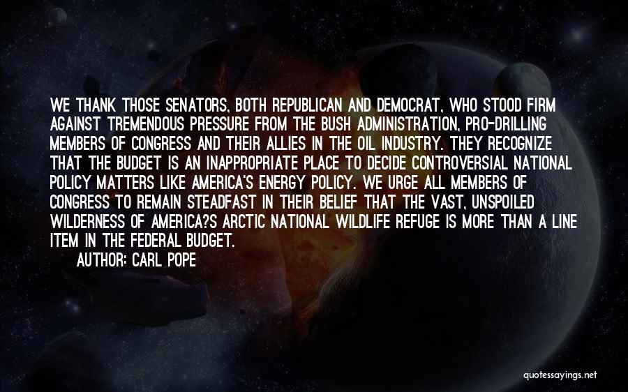 Federal Budget Quotes By Carl Pope