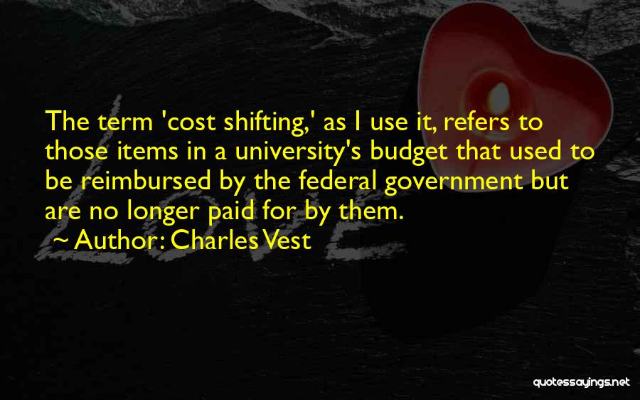 Federal Budget Quotes By Charles Vest