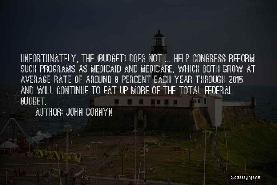 Federal Budget Quotes By John Cornyn