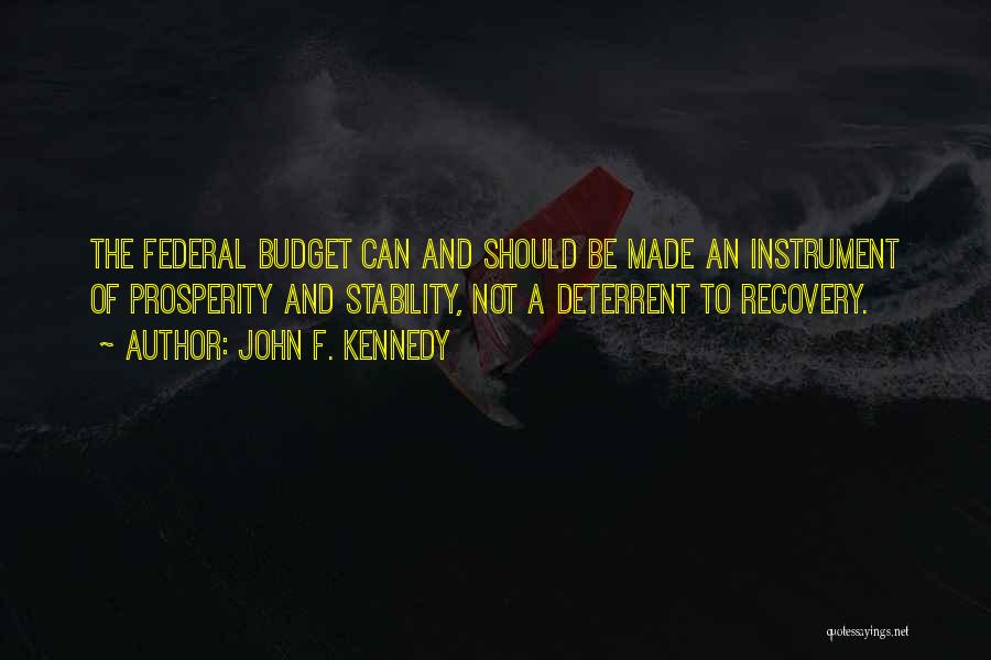 Federal Budget Quotes By John F. Kennedy