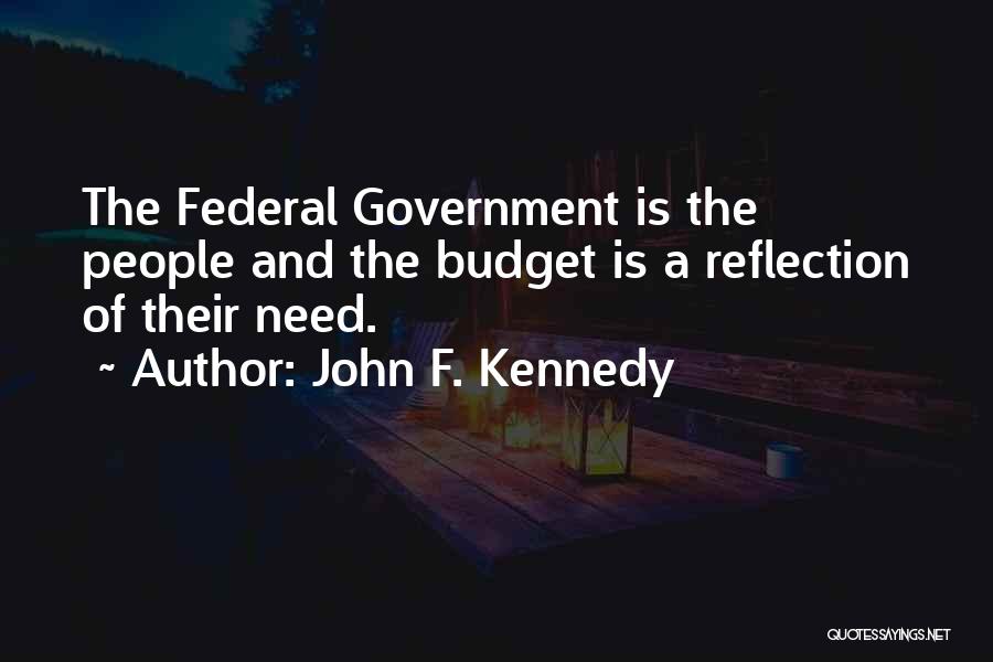 Federal Budget Quotes By John F. Kennedy