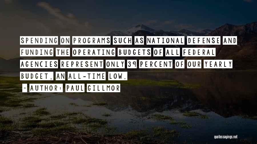 Federal Budget Quotes By Paul Gillmor