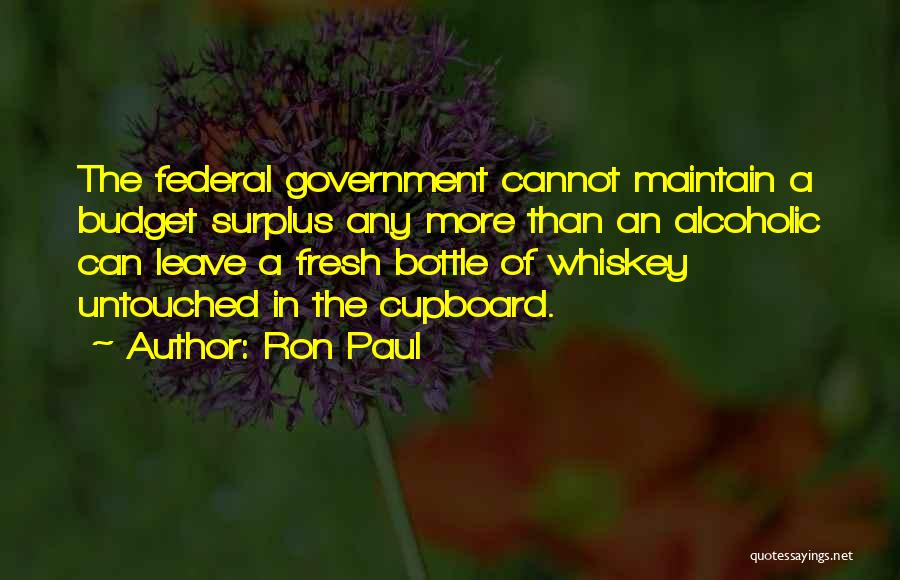 Federal Budget Quotes By Ron Paul