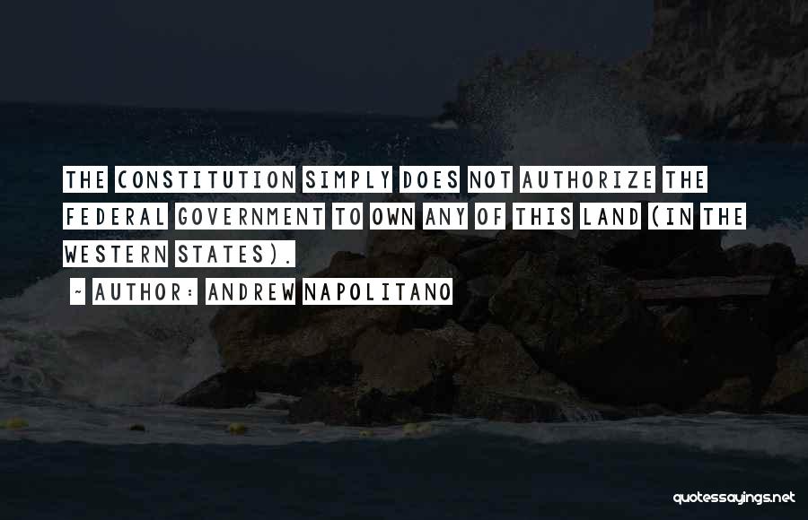 Federal Constitution Quotes By Andrew Napolitano