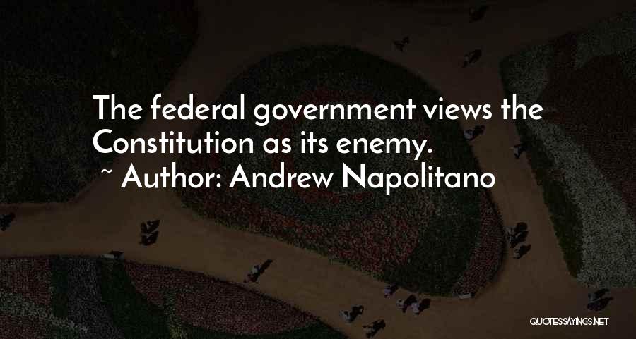 Federal Constitution Quotes By Andrew Napolitano