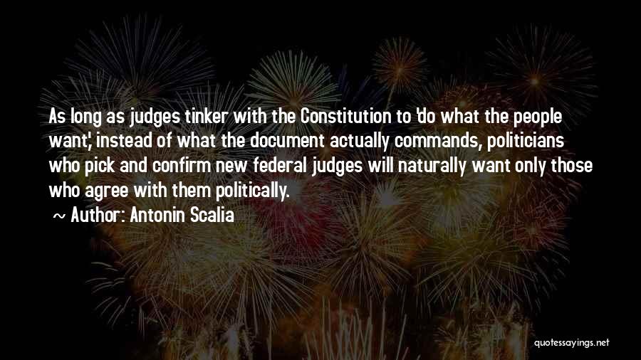 Federal Constitution Quotes By Antonin Scalia