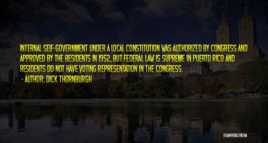 Federal Constitution Quotes By Dick Thornburgh