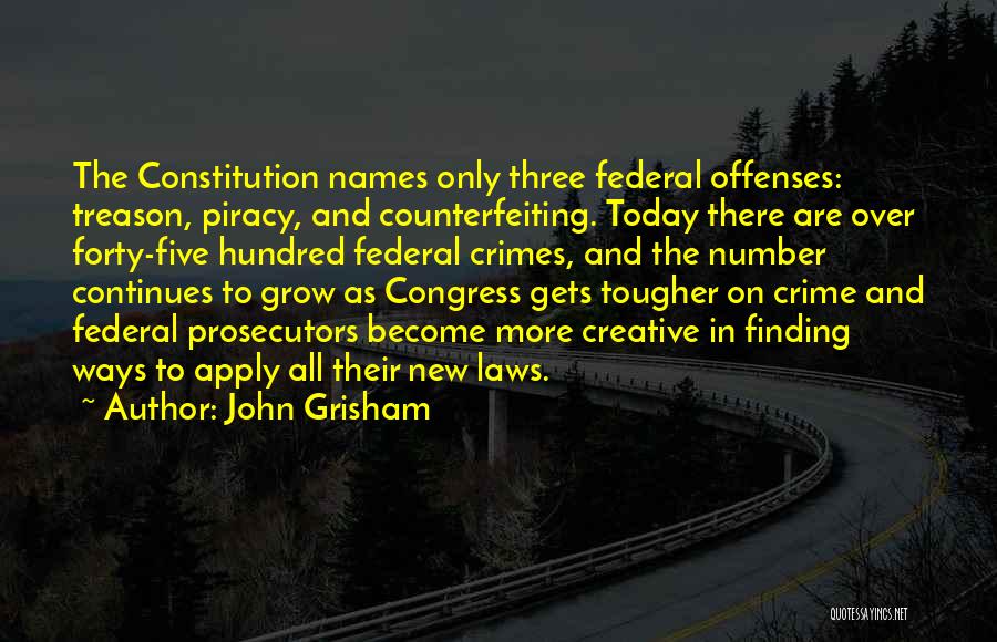 Federal Constitution Quotes By John Grisham