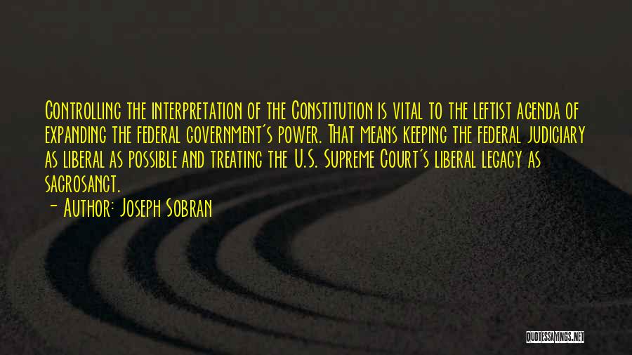 Federal Constitution Quotes By Joseph Sobran