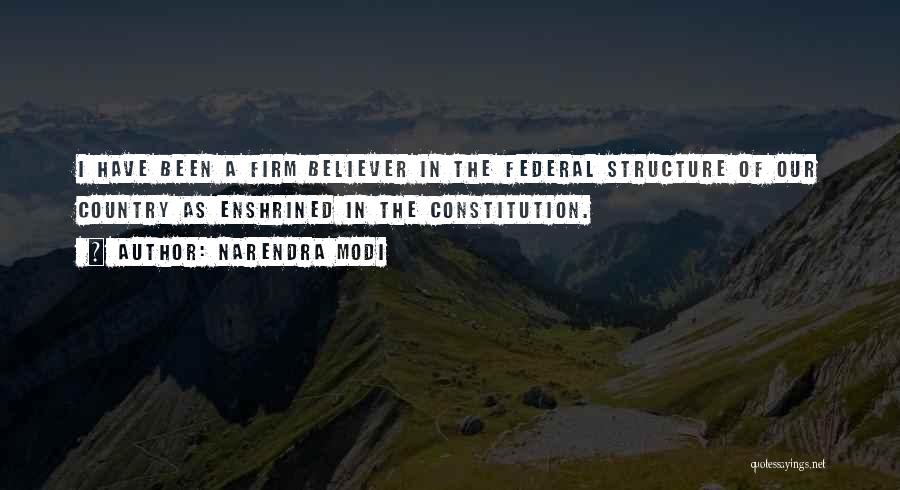 Federal Constitution Quotes By Narendra Modi