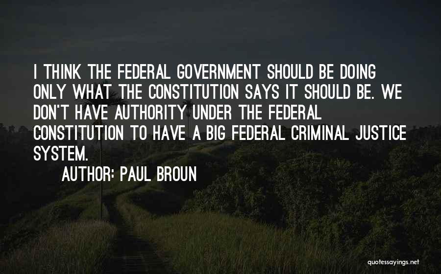 Federal Constitution Quotes By Paul Broun