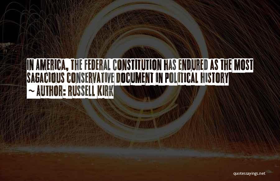 Federal Constitution Quotes By Russell Kirk