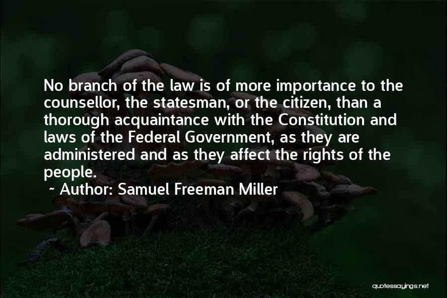 Federal Constitution Quotes By Samuel Freeman Miller