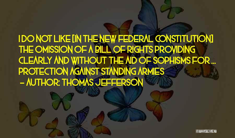 Federal Constitution Quotes By Thomas Jefferson